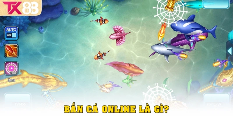 Bắn cá Online TX88 – Trải nghiệm đỉnh cao và cơ hội thắng thưởng 2 Bắn cá Online là gì?