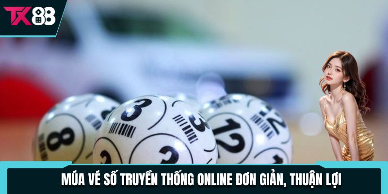 Múa vé số truyền thống online đơn giản, thuận lợi