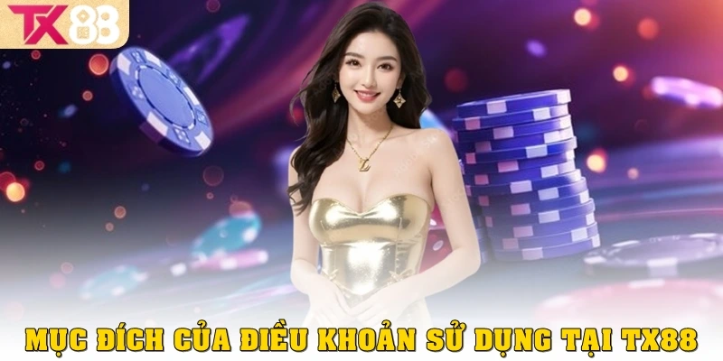 Điều khoản sử dụng 1 Mục đích của điều khoản sử dụng tại TX88